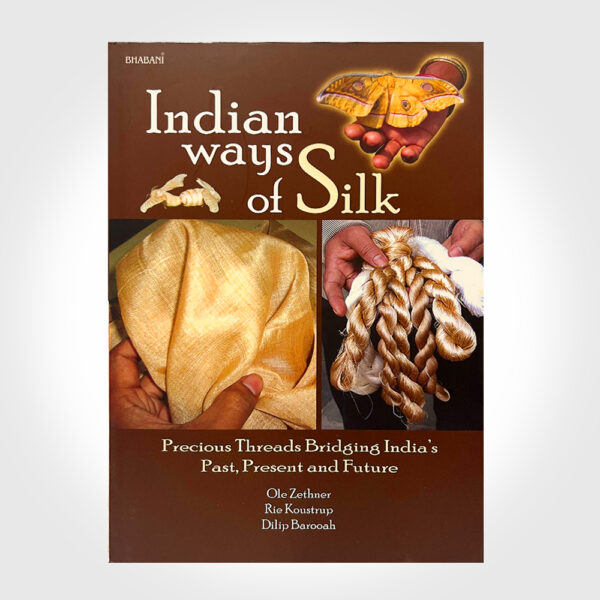 Indian Ways Of Silk