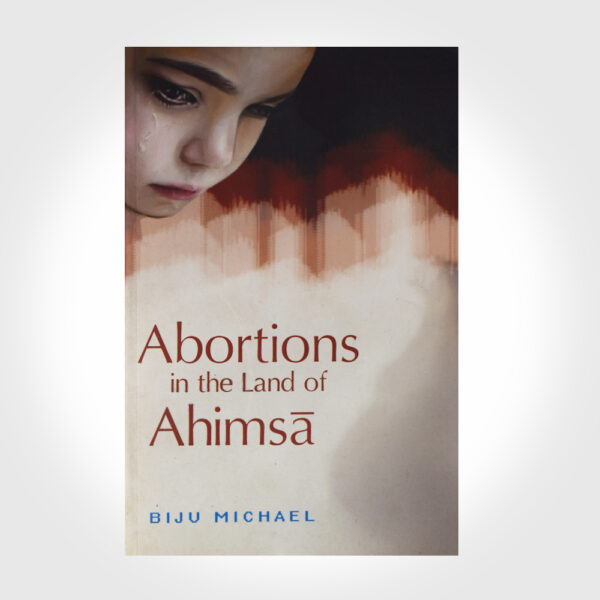 Abortions in the Land of Ahimsa